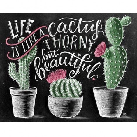 Life Is Like A Cactus Diamond Painting Kit